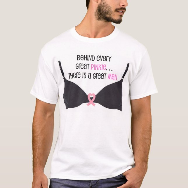 Behind every great PINKIE T-Shirt (Front)
