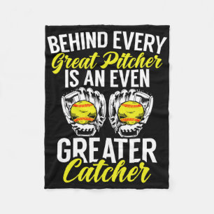 Behind Every Great Pitcher Is An Even Greater Catc Fleece Blanket