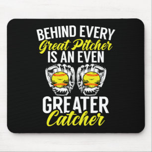 Behind Every Great Pitcher Is An Even Greater Catc Mouse Pad