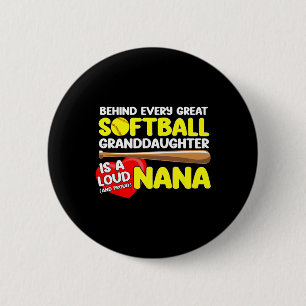Behind Every Great Softll Granddaughter Is A Loud 6 Cm Round Badge