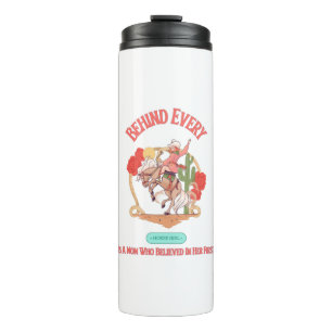 Behind Every Horse Girl Who Believes In Herself Thermal Tumbler