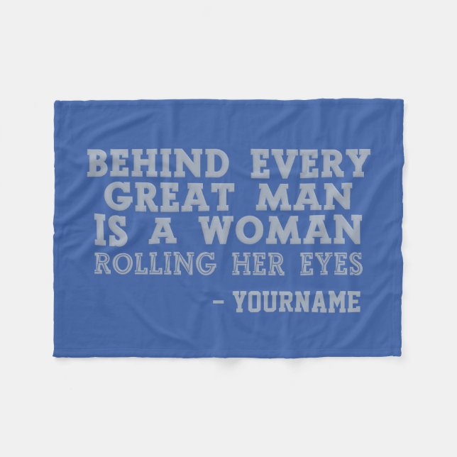 Behind Every Man custom colour & name fleece Blanket (Front (Horizontal))