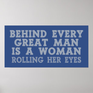 Behind Every Man custom colour poster