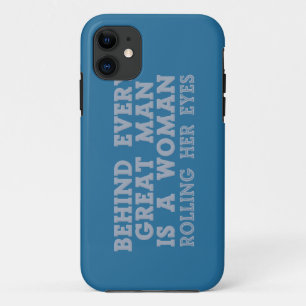 Behind Every Man custom iPhone cases