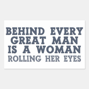 Behind Every Man stickers