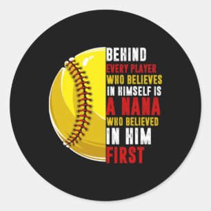 Behind Every Player Is Nana Who Believed In Him So Classic Round Sticker