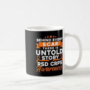 Behind Every Scar Rsd Crps Awareness 1 Coffee Mug