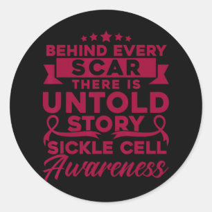 Behind Every Scar Sickle Cell Awareness Classic Round Sticker