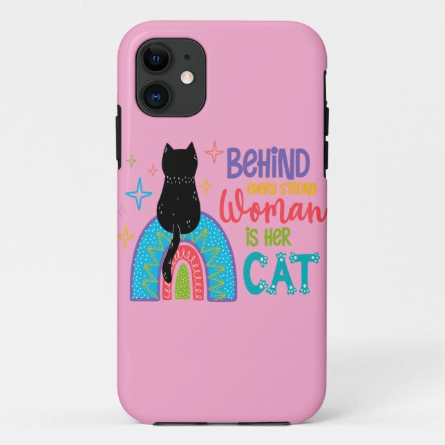 Behind Every Strong Woman Is Her Cat Case-Mate iPhone Case (Back)