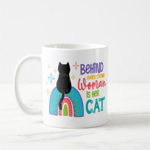 Behind Every Strong Woman Is Her Cat Coffee Mug