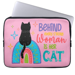 Behind Every Strong Woman Is Her Cat Laptop Sleeve