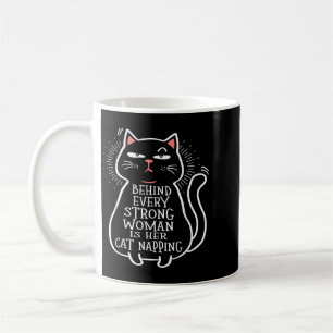 Behind Every Strong Woman Is Her Cat Napping Coffee Mug