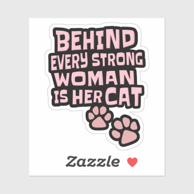 Behind Every Strong Woman Is Her Cat - Pink (Sheet)
