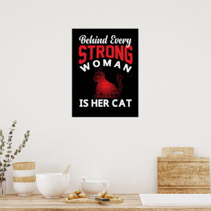 Behind Every Strong woman is Her Cat Poster