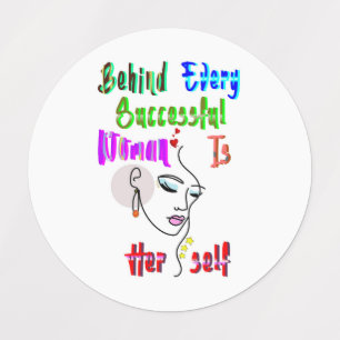 Behind Every Successful Woman Is Herself