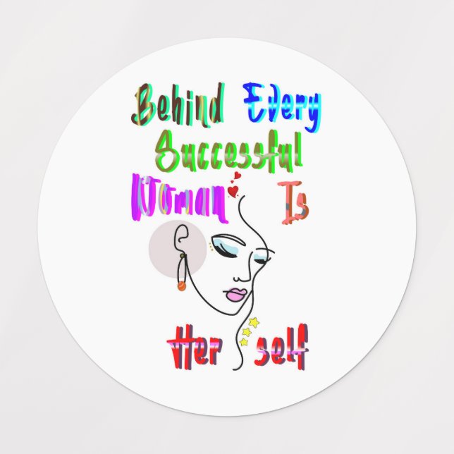 Behind Every Successful Woman Is Herself (Design 5)