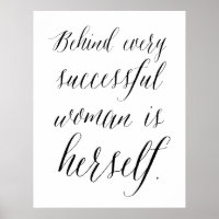 Behind Every Successful Woman is Herself Poster