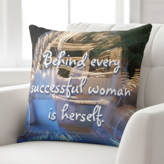 Behind Every Successful Woman Is Herself Script Cushion (Creator Uploaded)