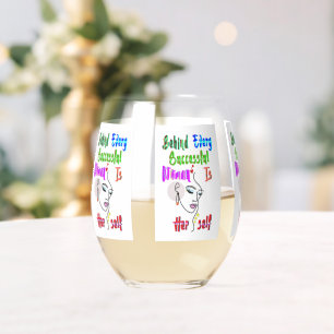 Behind Every Successful Woman Is Herself Stemless Wine Glass