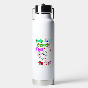 Behind Every Successful Woman Is Herself Water Bottle