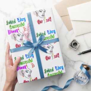 Behind Every Successful Woman Is Herself Wrapping Paper