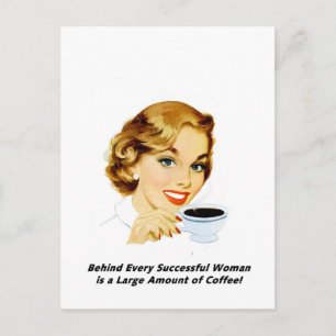 Behind Every Successful Woman Postcard