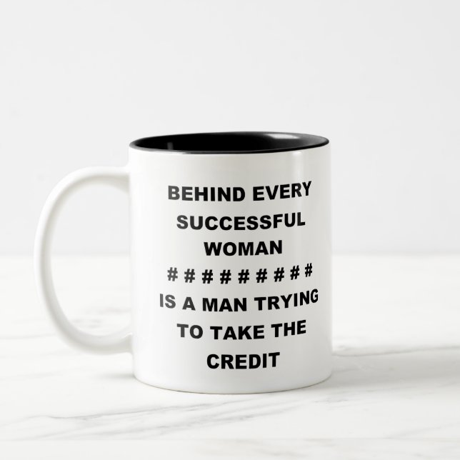 BEHIND EVERY SUCCESSFUL WOMAN Two-Tone COFFEE MUG (Left)