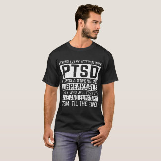 behind every veteran with ptsd stands asrong and u T-Shirt