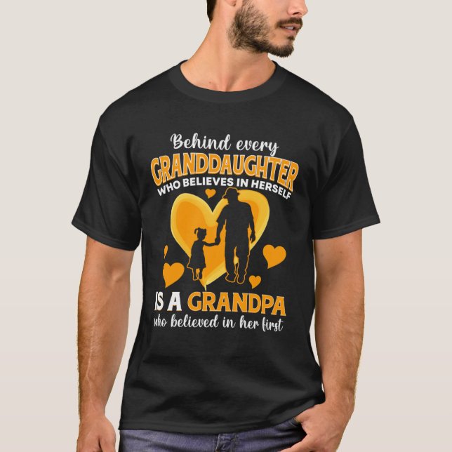 Behind Granddaughter Who Believes In Herself is A  T-Shirt (Front)