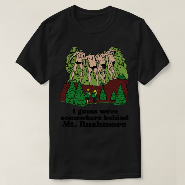 Behind Mt Rushmore T-Shirt (Design Front)