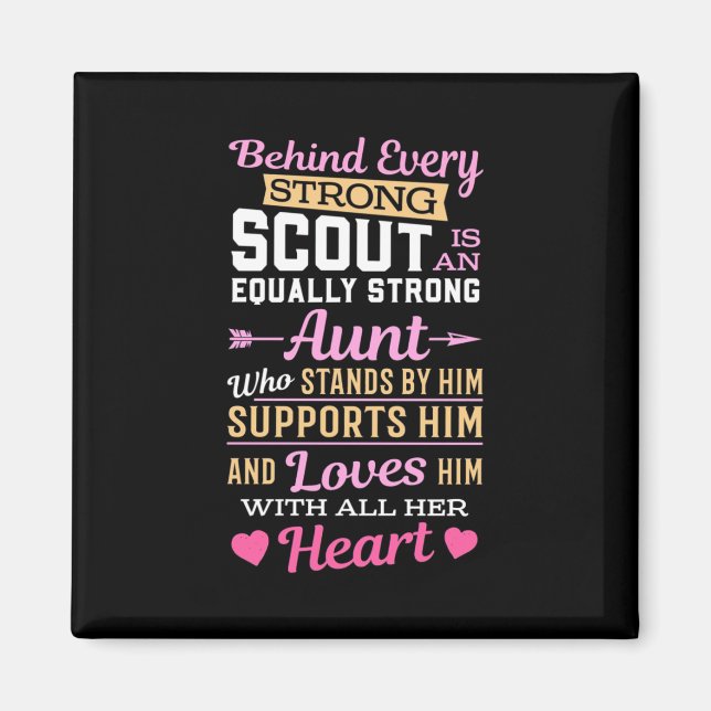 Behind Scout Is A Strong Aunt Magnet (Front)