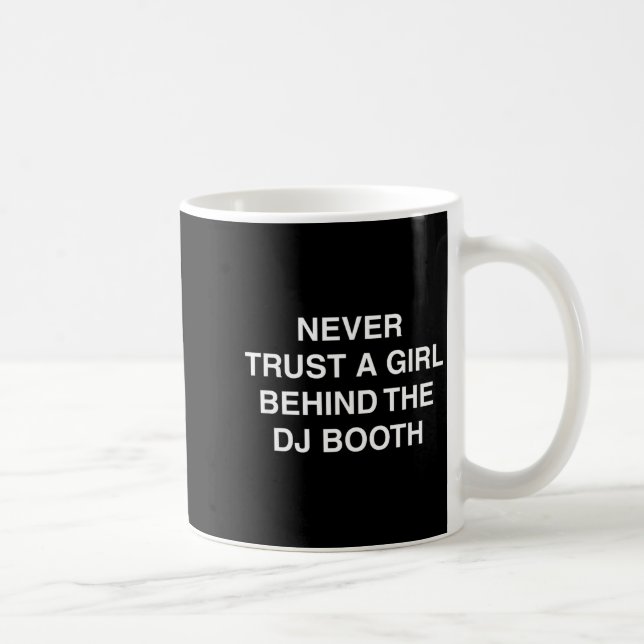 Behind the dj booth funny techno edm festival meme coffee mug (Right)