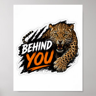 Behind You Leopard  Poster