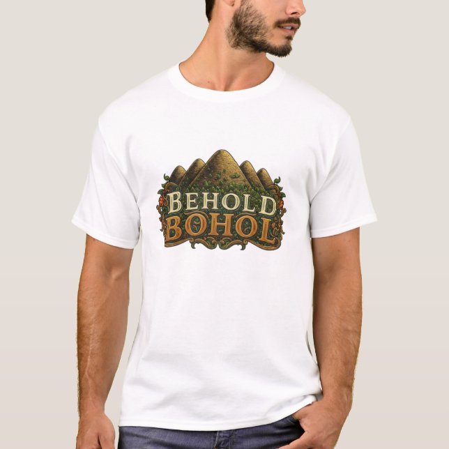 Behold Bohol T-Shirt (Front)