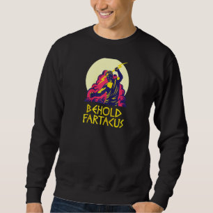 Behold Fartacus Shirt Fart Joke Greek Gods Spartan