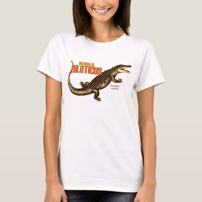 Behold, Niloticus T-Shirt (Front)