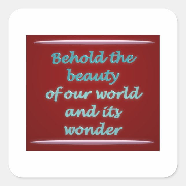 Behold the beauty poem art square sticker (Front)