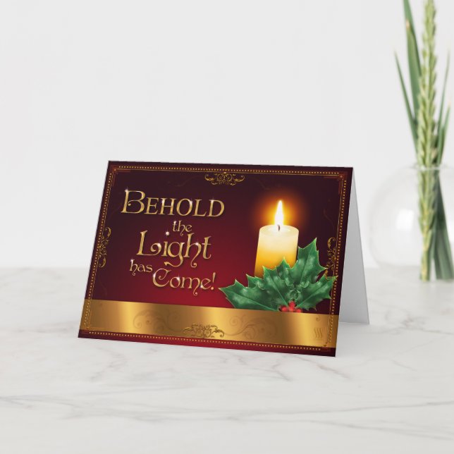 Behold the Light has Come! Holiday Card (Front)