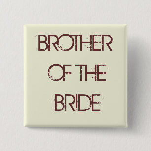 beige, BROTHER OF THE BRIDE 15 Cm Square Badge