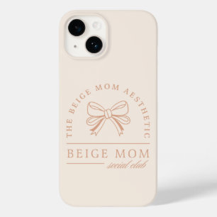 Beige mum aesthetic moms club fancy chic funny Case-Mate iPhone 14 case
