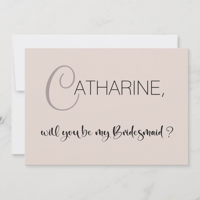 Beige Will you be my Bridesmaid proposal  Invitation (Front)