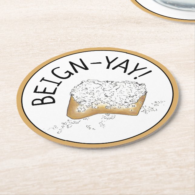 Beign-Yay! New Orleans NOLA Beignet Pastry Foodie Round Paper Coaster (Angled)