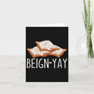 Beign-yay Quote For A Beignet Byker Card