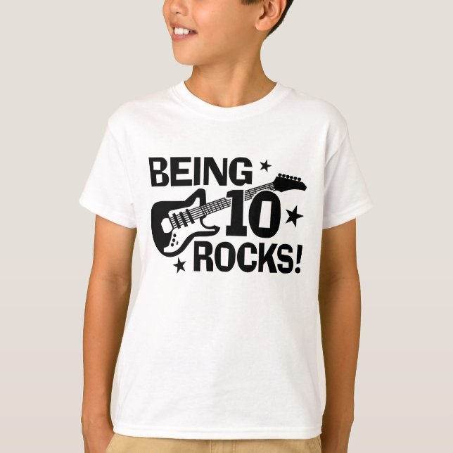 Being 10 Rocks T-Shirt (Front)