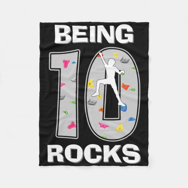 Being 10 Years Old Rocks Rock Climber 10th Birthda Fleece Blanket (Front)