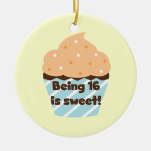 Being 16 is Sweet Birthday T shirts and Gifts Ceramic Ornament