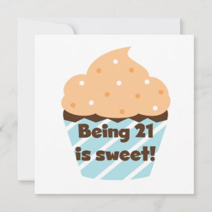 Being 21 is Sweet Birthday T-shirts and Gifts Card