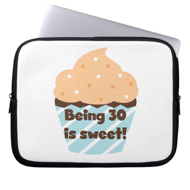 Being 30 is Sweet T-shirts and Gifts Laptop Sleeve (Front)