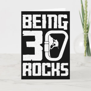 Being 30 Rocks Rock Climbing Birthday  Card