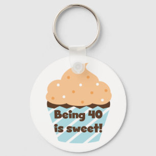 Being 40 is Sweet Birthday T-shirts and Gifts Key Ring